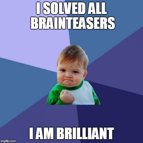 Solved all brainteasers