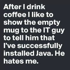 Show empty mug to Java developer